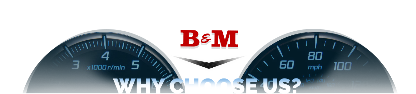 Why Choose Us? B&M Auto Sales & Parts, Inc